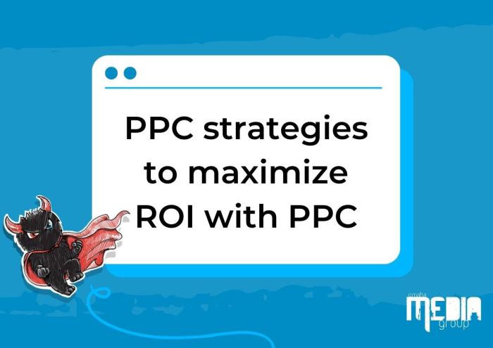 PPC strategies to maximize ROI with PPC - Blog