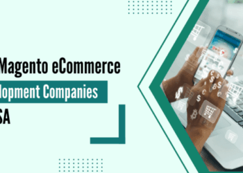 Top Magento eCommerce Development Companies in the USA