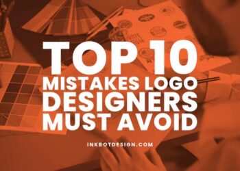 Top 10 Mistakes Logo Designers Must Avoid In 2025 Branding