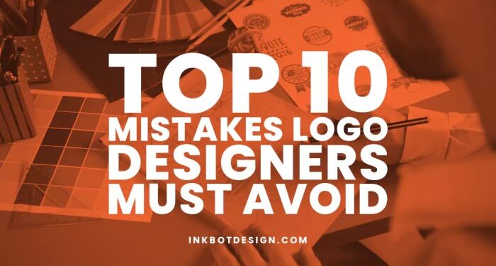 Top 10 Mistakes Logo Designers Must Avoid In 2025 Branding