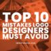 Top 10 Mistakes Logo Designers Must Avoid In 2025 Branding