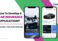 How To Build A Car Insurance App? Process, Cost, And Features - IdeaUsher
