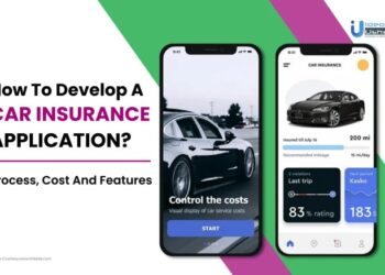 How To Build A Car Insurance App? Process, Cost, And Features - IdeaUsher